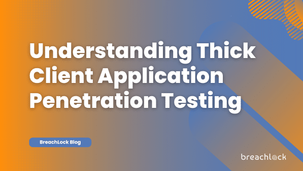 Understanding Thick Client Application Penetration Testing