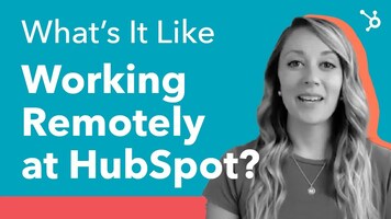 What's It Like Working Remotely at HubSpot?