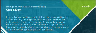 Driving Conversions for Consumer Banking