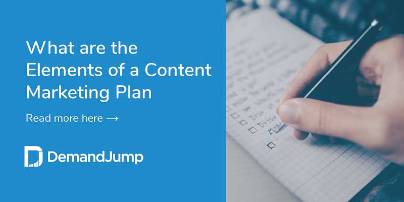 What Are The Elements of a Content Marketing Plan?
