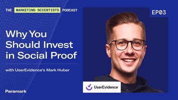 Why you should invest in social proof with Mark Huber (UserEvidence)