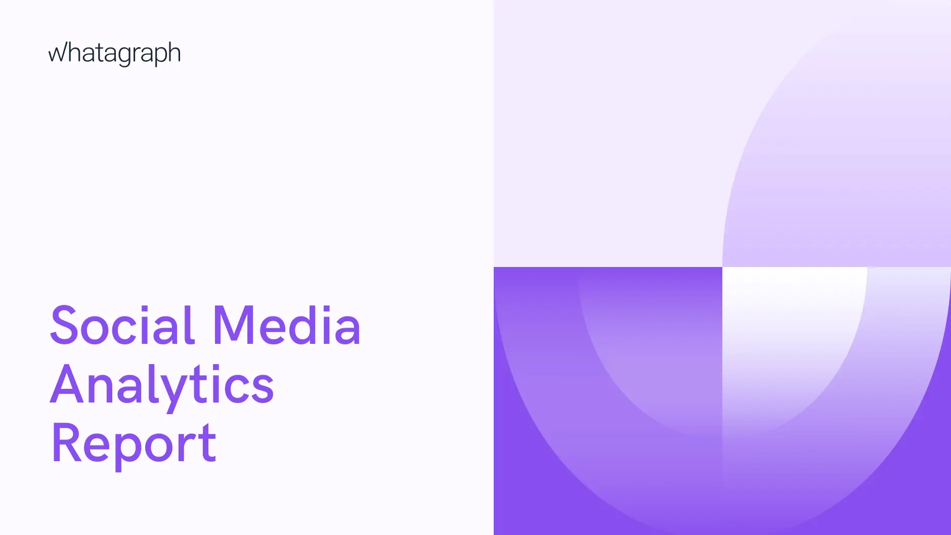 Social Media Analytics Report: Best Practises, Tools & Reporting Templates