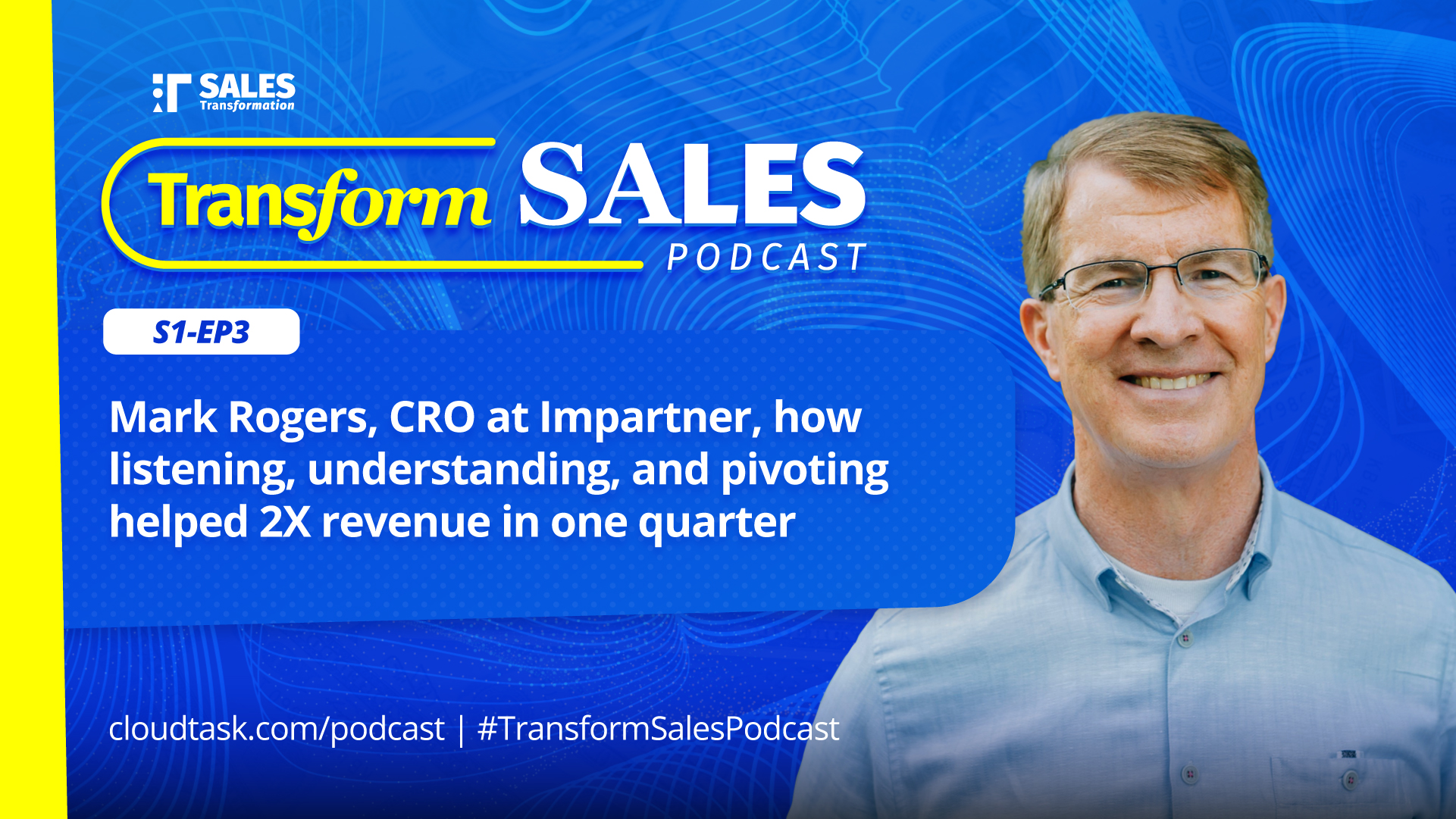 Podcast | Impartner 2X Revenue Mark Rogers CRO