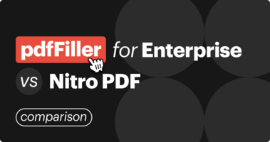 pdfFiller for Enterprise vs Nitro PDF: Which Solution is Best for Your Business?