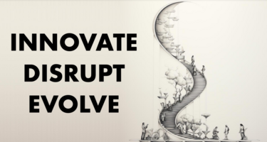 Innovate Disrupt Evolve