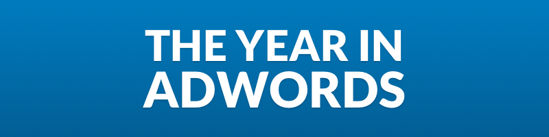 The Year in Google Ads: The 27 Biggest Stories of 2017