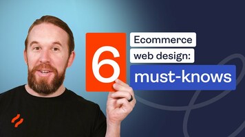 Ecommerce web design: 6 must-knows