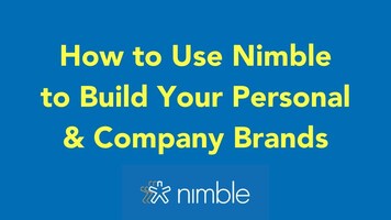 How to Use Nimble to Build Your Personal & Company Brands