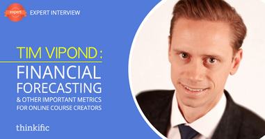 Financial Forecasting & Metrics of an Online Course Business (Interview with Tim Vipond)