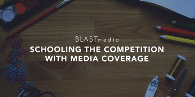 BLASTmedia Schools the Competition with Media Coverage