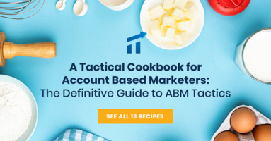 The Definitive Guide to Account-Based Marketing Tactics