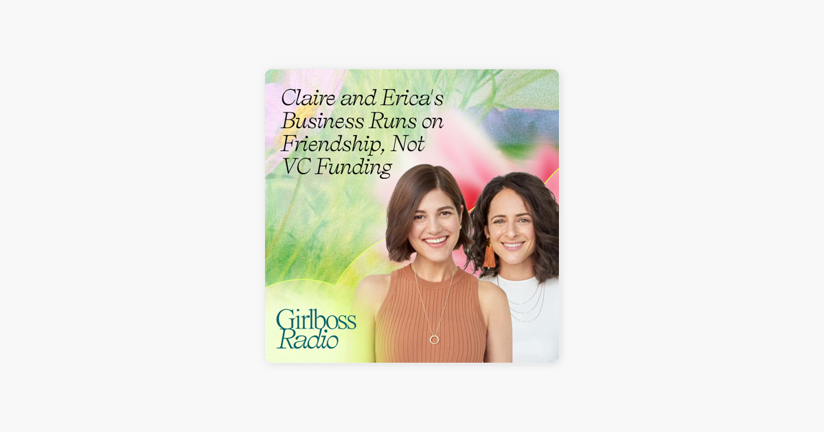 Claire and Erica's Business Runs on Friendship, Not VC Funding