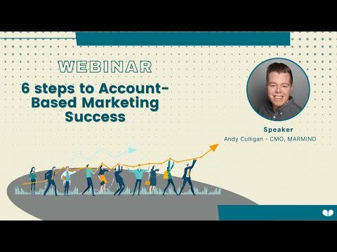 6 steps to Account-Based Marketing Success