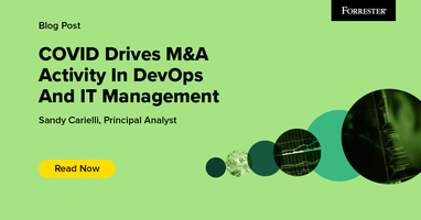 COVID Drives M&A Activity In DevOps And IT Management