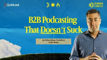 The B2B Podcast Formula That Took Jay Schwedelson to the Top 5
