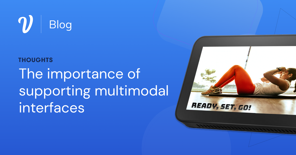 Why you need to consider designing for multimodal interfaces