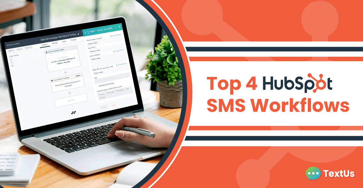 Top 4 HubSpot SMS Workflows
