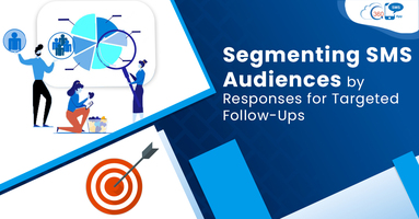 Segmenting SMS Audiences by Responses for Targeted Follow-Ups