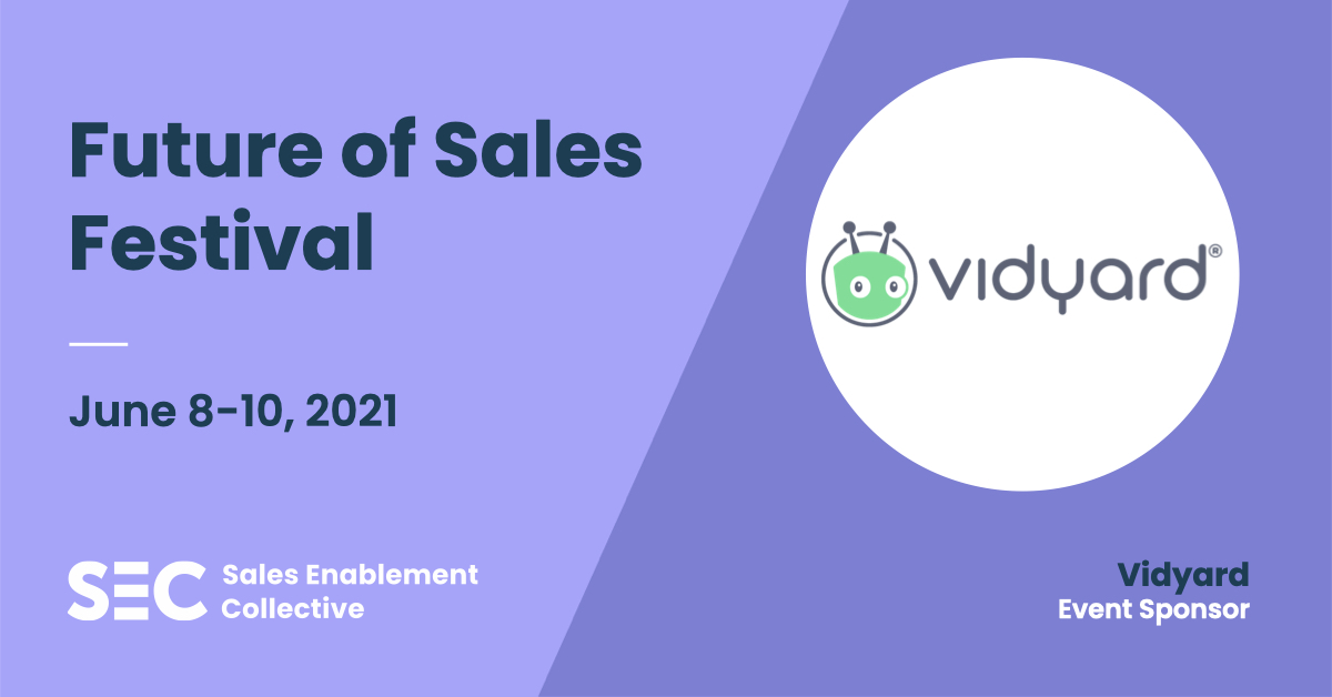 Vidyard @ Sales Enablement Festival | Between You + Me | On-demand