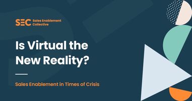 Is Virtual the New Reality for Sales Enablement? Free Report | SEC