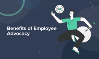 What are the Benefits of Employee Advocacy?