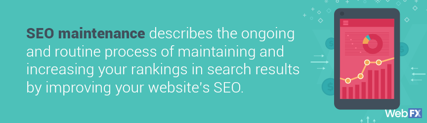 SEO Maintenance: Everything You Need to Know (And Do)