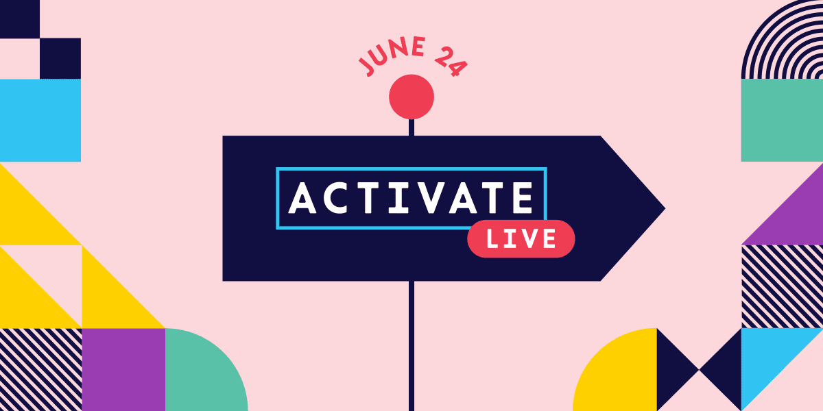 10 Ways to Make the Most of Activate Live