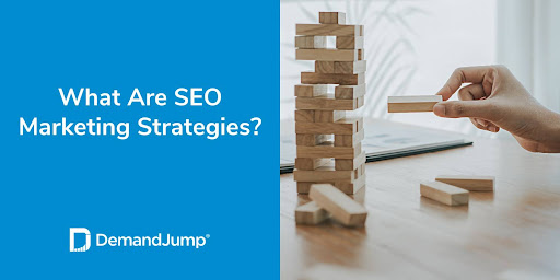 What Are SEO Marketing Strategies?