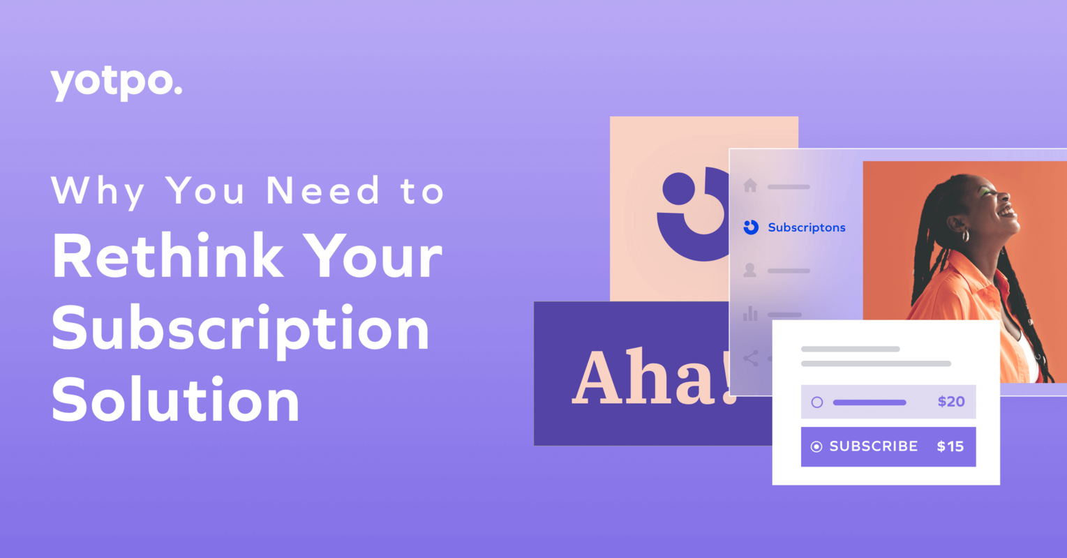 Why You Need to Rethink Your Subscription Solution