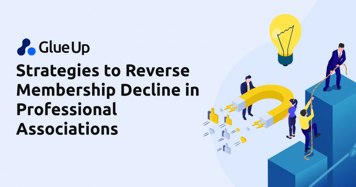 Strategies to Reverse Membership Decline in Professional Associations