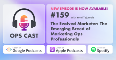 The Evolved Marketer: The Emerging Breed of Marketing Ops Professionals with Yomi Tejumola - Marketing Operations