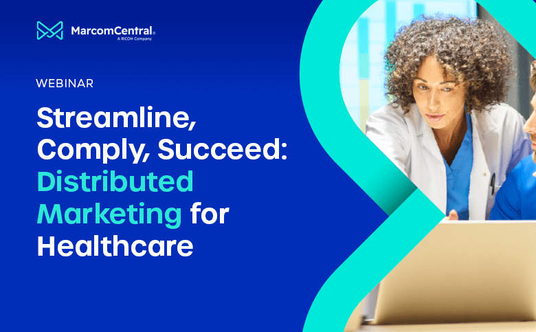 MarcomCentral for the Healthcare Industry
