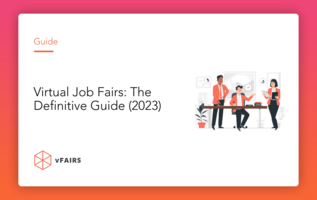 Virtual Job Fairs: The Definitive Guide (2023)