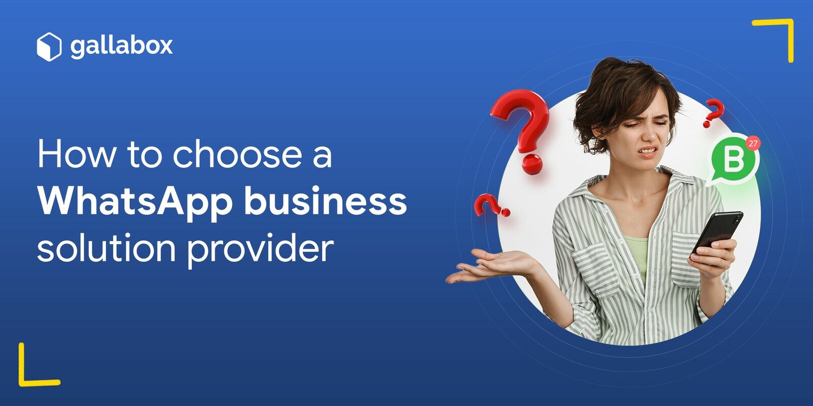 WhatsApp Partners: How to choose a WhatsApp business solution provider 