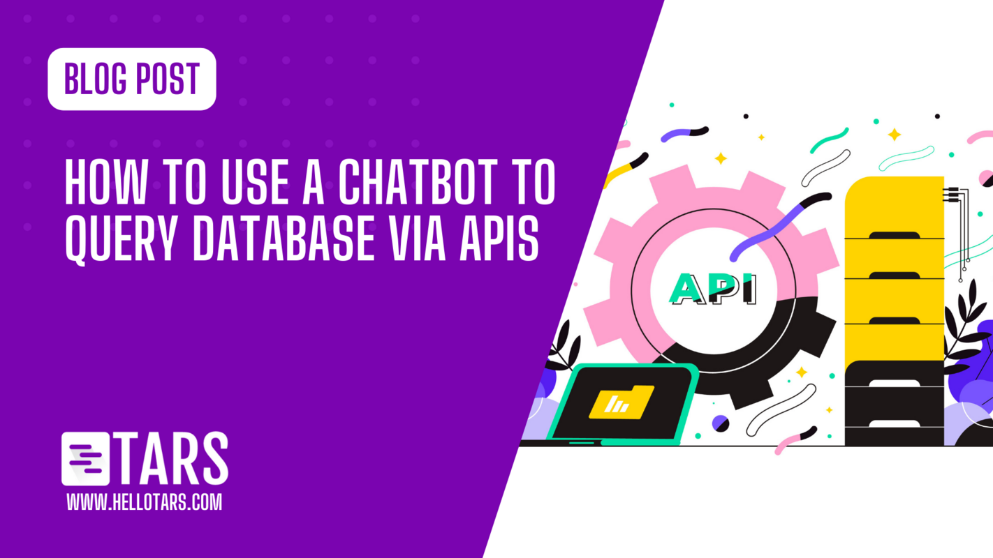 How to Use a Chatbot to Query Database via APIs