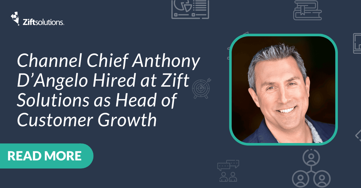 Channel Chief Anthony D'Angelo Hired at Zift Solutions as Head of Customer Growth