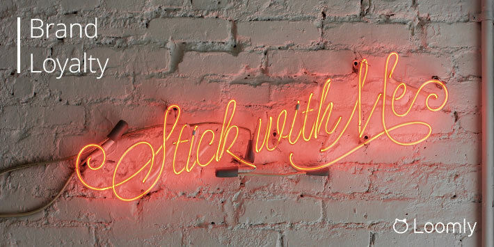 Brand Loyalty: The Definitive Guide [2020] | Loomly Blog