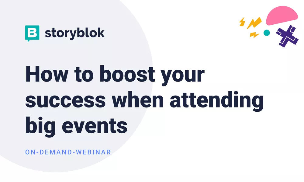 How to boost your success when attending big events