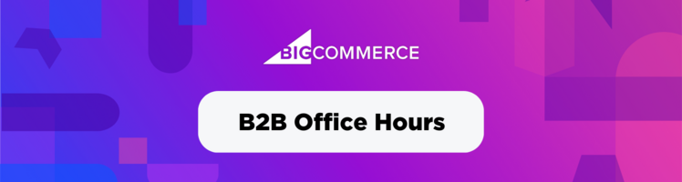 B2B Office Hours Recap