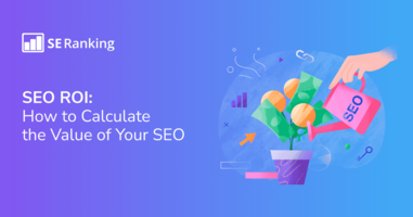 SEO ROI: What Is It and can you Measure It?