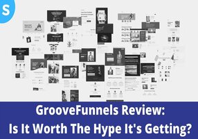 GrooveFunnels Review: Is GrooveFunnels Worth Investing Your Money In?