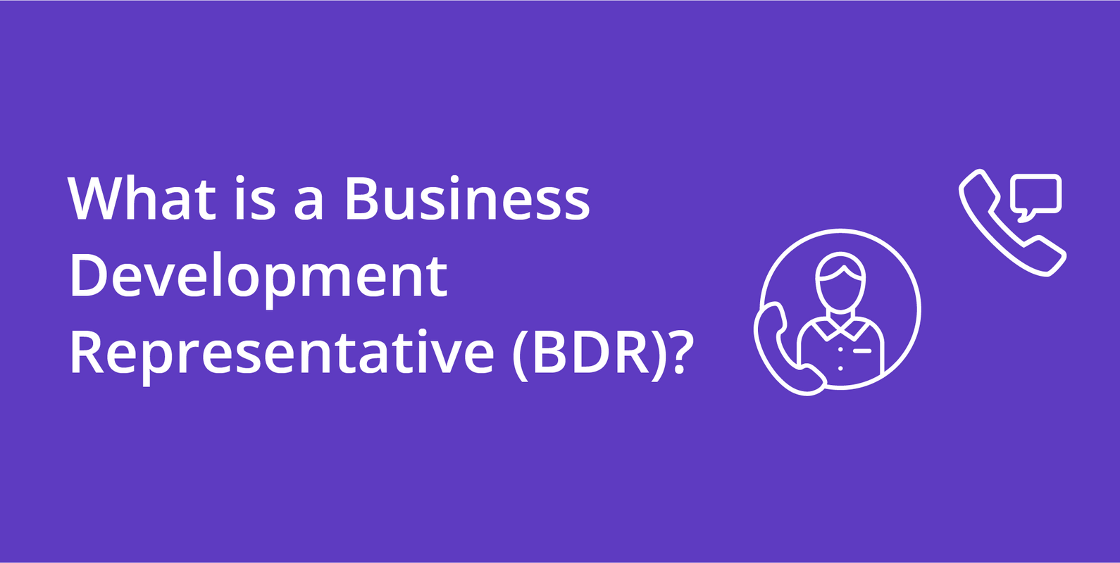Business Development Representative (BDR)