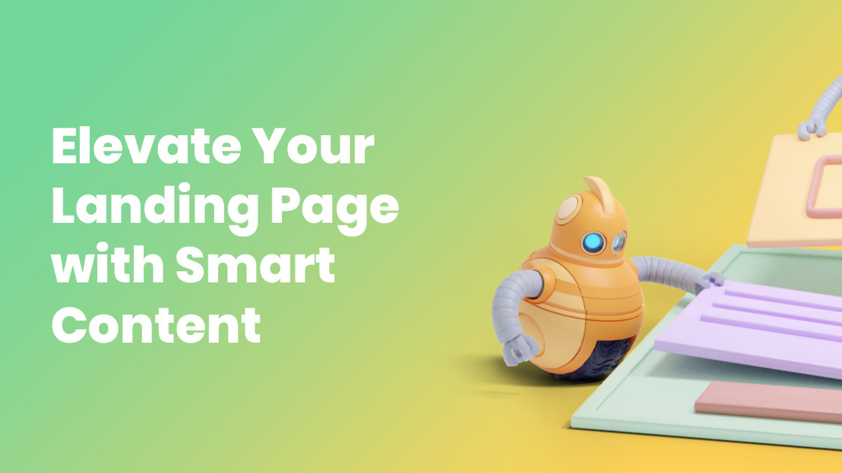 Elevate Your Landing Page with Embedded Interactive Smart Content