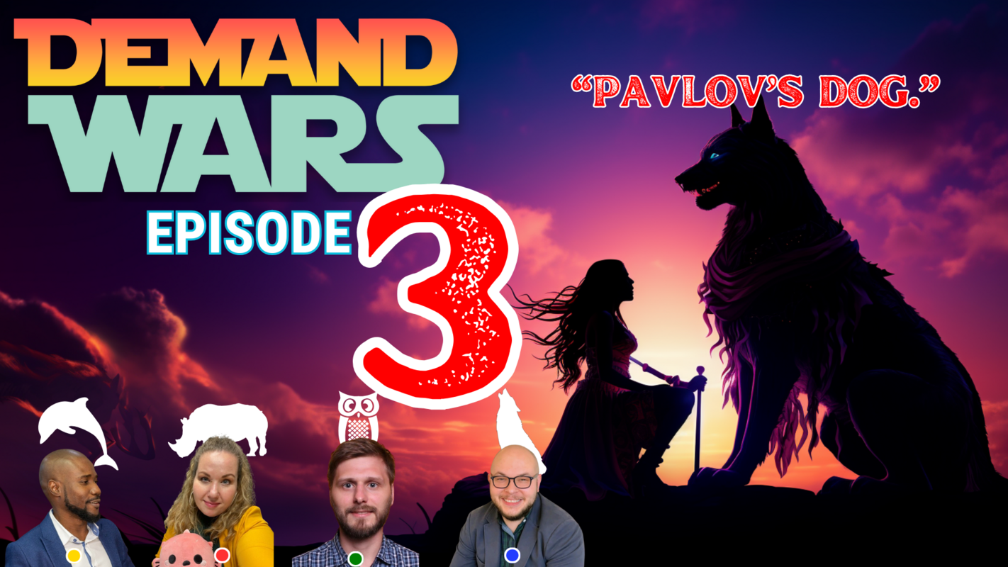 DemandWars Ep 3 -Pavlov's Dog