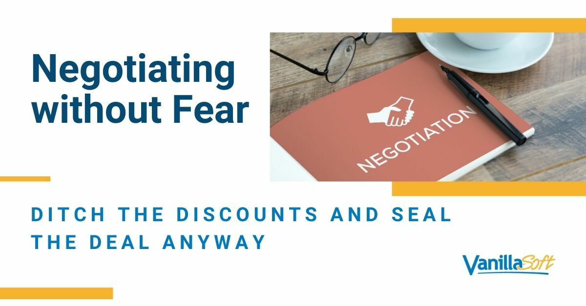 You Don't Have to Discount to Seal The Deal