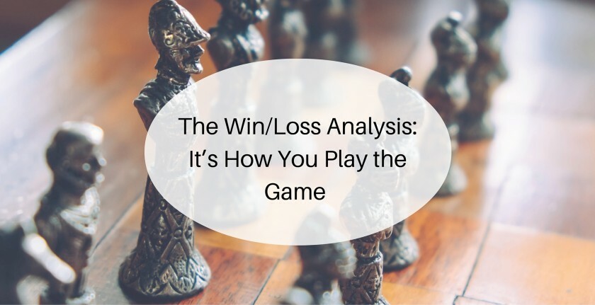 The Win/Loss Analysis: It's How You Play the Game | Nimble Blog