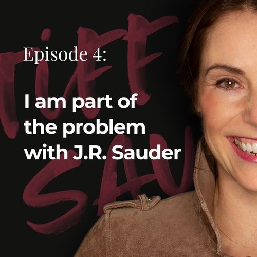I am part of the problem with J.R. Sauder