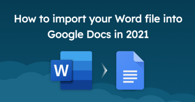 How to import your Word file into Google Docs