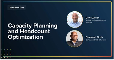 Fireside Chat: Capacity Planning and Headcount Optimization