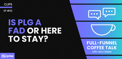 Is PLG a fad or here to stay?